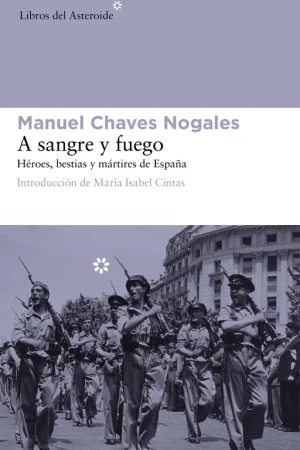 A Sangre y Fuego "Héroes, Bestias y Mártires de España" Precio Bajo