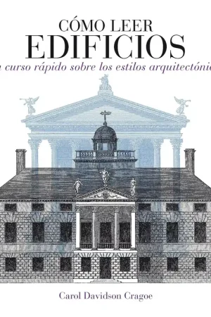 Cómo leer edificios "Un curso rápido sobre los estilos arquitectónicos" Entrega Rápida