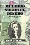 Precio Bajo Mi Libro sobre el Dinero "Esa Cosa Maravillosa y Horrible"