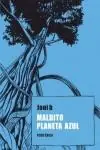 Maldito Planeta Azul Promoción Exclusiva