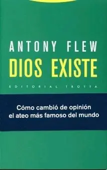 Bestseller Dios existe "Cómo cambió de opinión el ateo más famoso del mundo"