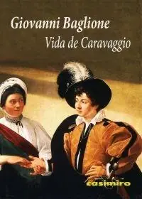 Vida de Caravaggio Últimas Unidades