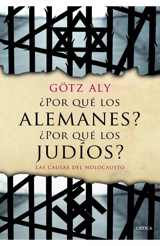 ¿Por qué los alemanes? ¿Por qué los judíos? "Las causas del Holocausto" Venta Final