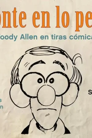 Venta Final Ponte en lo Peor "Woody Allen en Tiras Cómicas"
