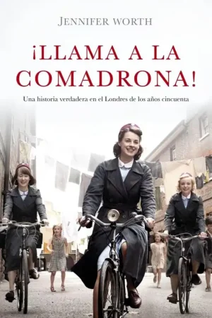 ¡Llama a la Comadrona! "Una Historia Real en el East End de Londres en 1950" Directo De Fábrica