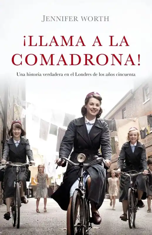 ¡Llama a la Comadrona! "Una Historia Real en el East End de Londres en 1950" Directo De Fábrica