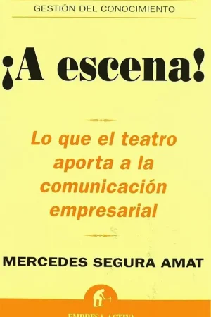 ¡A escena! "Lo que el teatro aporta a la comunicación empresarial" Precio De Fábrica