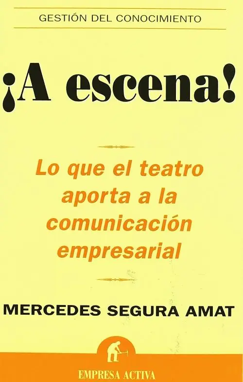 ¡A escena! "Lo que el teatro aporta a la comunicación empresarial" Precio De Fábrica