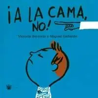 ¡A la cama, no! Promoción