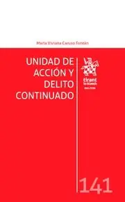 Unidad de acción y delito continuado Últimas Unidades