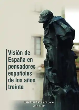 Visión de España en pensadores españoles de los años treinta Compra Ahora