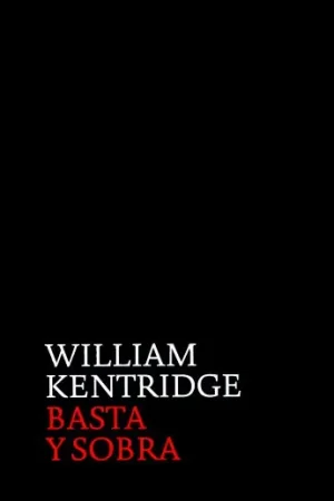 William Kentridge. Basta y sobra Oferta Especial
