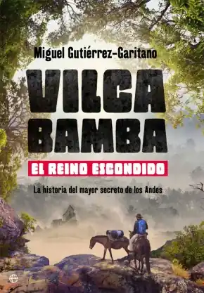 A Buen Precio Vilcabamba el reino escondido